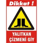 İzmir Serifgari Dikkat Yalıtkan Çizmeni Giy Galvaniz Uyarı Levhası 17,5 x 25 cm
