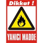 İzmir Serifgari Dikkat Yanıcı Madde Galvaniz Uyarı Levhası 35 x 50 cm