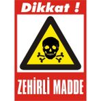 İzmir Serifgari Dikkat Zehirli Madde 2.6 mm PVC Uyarı Levhası 17,5 x 25 cm