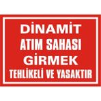 İzmir Serifgari Dinamit Atım Sahası Girmek Tehlikeli Ve Yasaktır Galvaniz Uyarı Levhası 17,5 x 25 cm