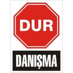 İzmir Serifgari Dur Danışma 2.6 mm PVC Uyarı Levhası 35 x 50 cm