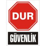 İzmir Serifgari Dur Güvenlik Galvaniz Uyarı Levhası 25 x 35 cm