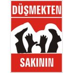 İzmir Serifgari Düşmekten Sakının Galvaniz Uyarı Levhası 25 x 35 cm