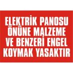 İzmir Serifgari Elektrik Panosu Önüne Malzeme Ve Benzeri Engel Koymak Yasaktır Galvaniz Uyarı Levhası 35 x 50 cm