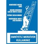 İzmir Serifgari Emniyetli Merdiven Kullanınız 2.6 mm PVC Uyarı Levhası 35 x 50 cm