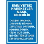 İzmir Serifgari Emniyetsiz Hareketler Nasıl Giderilir (....) Galvaniz Uyarı Levhası 25 x 35 cm