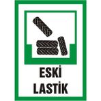 İzmir Serifgari Eski Lastik 2.6 mm PVC Uyarı Levhası 17,5 x 25 cm
