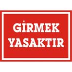 İzmir Serifgari Girmek Yasaktır Galvaniz Uyarı Levhası 35 x 50 cm