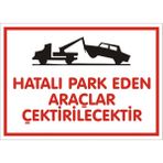İzmir Serifgari Hatalı Park Eden Araçlar Çekilecektir. Galvaniz Uyarı Levhası 17,5 x 25 cm