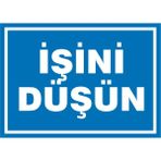 İzmir Serifgari İşini Düşün Galvaniz Uyarı Levhası 25 x 35 cm