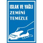 İzmir Serifgari Islak Ve Yağlı Zemini Temizle Galvaniz Uyarı Levhası 35 x 50 cm
