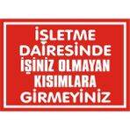 İzmir Serifgari İşletme Dairesinde İşiniz Olmayan Kısımlara Girmeyiniz Galvaniz Uyarı Levhası 17,5 x 25 cm