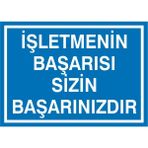 İzmir Serifgari İşletmenin Başarısı Sizin Başarınızdır 2.6 mm PVC Uyarı Levhası 25 x 35 cm