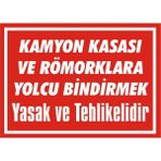 İzmir Serifgari Kamyon Kasası Ve Römorklara Yolcu Bindirmek Tehlikeli Ve Yasaktır 2.6 mm PVC Uyarı Levhası 25 x 35 cm