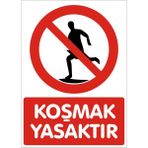 İzmir Serifgari Koşmak Yasaktır Galvaniz Uyarı Levhası 25 x 35 cm