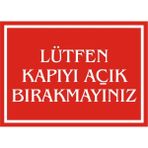 İzmir Serifgari Lütfen Kapıyı Açık Bırakmayınız Galvaniz Uyarı Levhası 25 x 35 cm