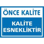 İzmir Serifgari Önce Kalite Kalite Esnekliktir Galvaniz Uyarı Levhası 17,5 x 25 cm