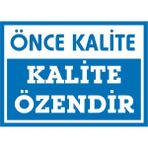 İzmir Serifgari Önce Kalite / Kalite Özendir Galvaniz Uyarı Levhası 25 x 35 cm