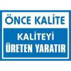 İzmir Serifgari Önce Kalite Kaliteyi Üreten Yaratır 2.6 mm PVC Uyarı Levhası 17,5 x 25 cm