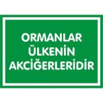 İzmir Serifgari Ormanlar Ülkenin Akciğerleridir 2.6 mm PVC Uyarı Levhası 17,5 x 25 cm