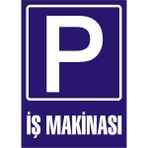 İzmir Serifgari (Park) İş Makinası Galvaniz Uyarı Levhası 17,5 x 25 cm
