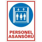 İzmir Serifgari Personel Asansörü 2.6 mm PVC Uyarı Levhası 35 x 50 cm