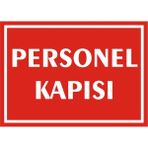İzmir Serifgari Personel Kapısı Galvaniz Uyarı Levhası 35 x 50 cm