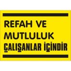 İzmir Serifgari Refah Ve Mutluluk Çalışanlar İçindir Galvaniz Uyarı Levhası 25 x 35 cm