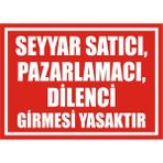 İzmir Serifgari Seyyar Satıcı Pazarlamacı Dilenci Girmesi Yasaktır Galvaniz Uyarı Levhası 17,5 x 25 cm