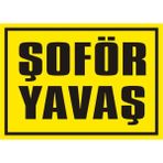 İzmir Serifgari Şoför Yavaş Galvaniz Uyarı Levhası 17,5 x 25 cm