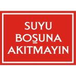 İzmir Serifgari Suyu Boşuna Akıtmayın Galvaniz Uyarı Levhası 17,5 x 25 cm