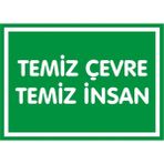 İzmir Serifgari Temiz Çevre Temiz İnsan 2.6 mm PVC Uyarı Levhası 35 x 50 cm