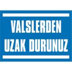 İzmir Serifgari Valslerden Uzak Durunuz 32.6 mm PVC Uyarı Levhası 17,5 x 25 cm