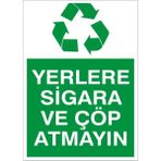 İzmir Serifgari Yerlere Sigara Ve Çöp Atmayın 2.6 mm PVC Uyarı Levhası 25 x 35 cm