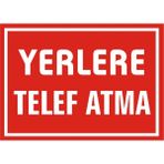 İzmir Serifgari Yerlere Telef Atma Galvaniz Uyarı Levhası 17,5 x 25 cm