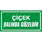 İzmir Serigrafi Çiçek Dalında Güzeldir (Kendinden Yapışkanlı Etiket) 17 x 35 cm