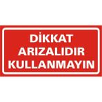 İzmir Serigrafi Dikkat Arızalıdır Kullanmayın Galvaniz Uyarı Levhası 17 x 35 cm