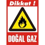 İzmir Serigrafi Dikkat Doğal Gaz 2.6 mm PVC Uyarı Levhası 35 x 50 cm