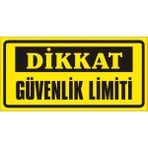 İzmir Serigrafi Dikkat Güvenlik Limiti Galvaniz Uyarı Levhası 17 x 35 cm