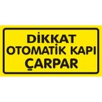 İzmir Serigrafi Dikkat Otomatik Kapı Çarpar (Kendinden Yapışkanlı Etiket) 17 x 35 cm