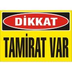 İzmir Serigrafi Dikkat Tamirat Var 2.6 mm PVC Uyarı Levhası 17,5 x 25 cm