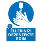 İzmir Serigrafi Ellerinizi Dezenfekte Ediniz 2.6 mm PVC Uyarı Levhası 35 x 50 cm