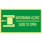 İzmir Serigrafi Fotolümen Kaydırarak Açınız / Slide To Open(Sol) 2.6 mm PVC Uyarı Levhası 15 x 30 cm