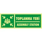 İzmir Serigrafi Fotolümen Toplanma Yeri / Assembly Station 2.6 Mm Pvc Uyarı Levhası 10 X 30 Cm