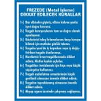 İzmir Serigrafi Frezede (Metal İşlemede) Dikkat Edilecek Hususlar (....) 2.6 mm PVC Uyarı Levhası 35 x 50 cm