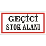 İzmir Serigrafi Geçici Stok Alanı 2.6 mm PVC Uyarı Levhası 17 x 35 cm