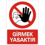 İzmir Serigrafi Girmek Yasaktır Galvaniz Uyarı Levhası 35 x 50 cm