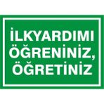 İzmir Serigrafi İlkyardımı Öğreniniz Öğretiniz Galvaniz Uyarı Levhası 35 x 50 cm