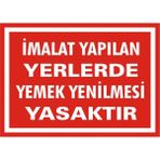 İzmir Serigrafi İmalat Yapılan Yerlerde Yemek Yenilmesi Yasaktır 2.6 mm PVC Uyarı Levhası 17,5 x 25 cm