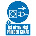 İzmir Serigrafi İşi Biten Fişi Prizden Çıkar Galvaniz Uyarı Levhası 25 x 35 cm